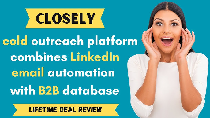 Closely Linkedin Outreach And Crm Platform Lifetime Deal Review