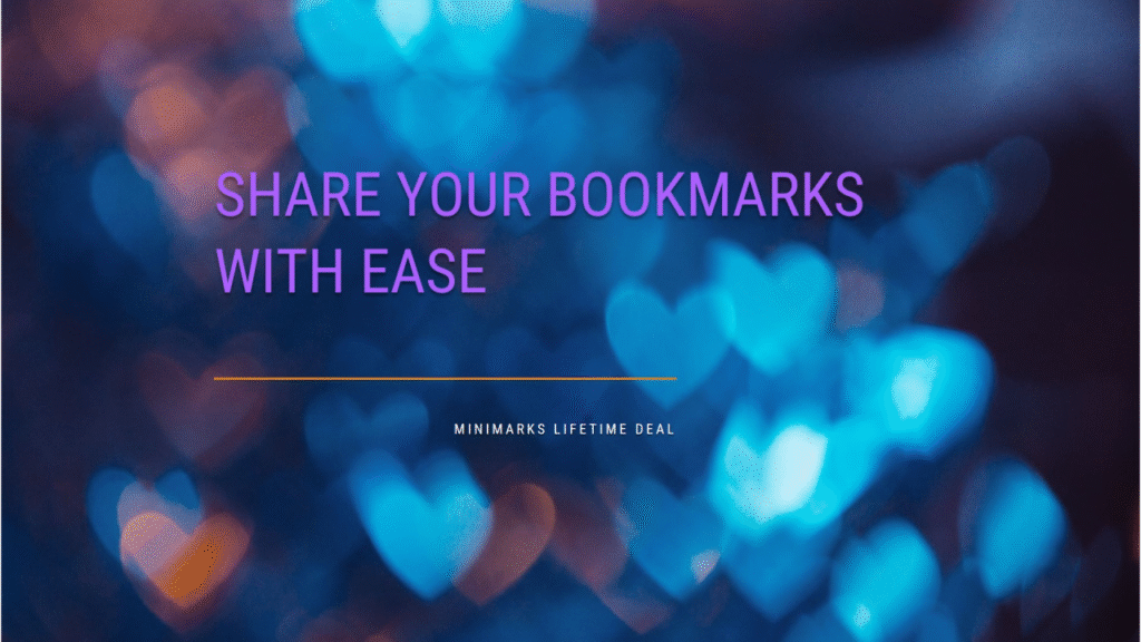 Minimarks Smart Bookmark Manager Lifetime Deal Review