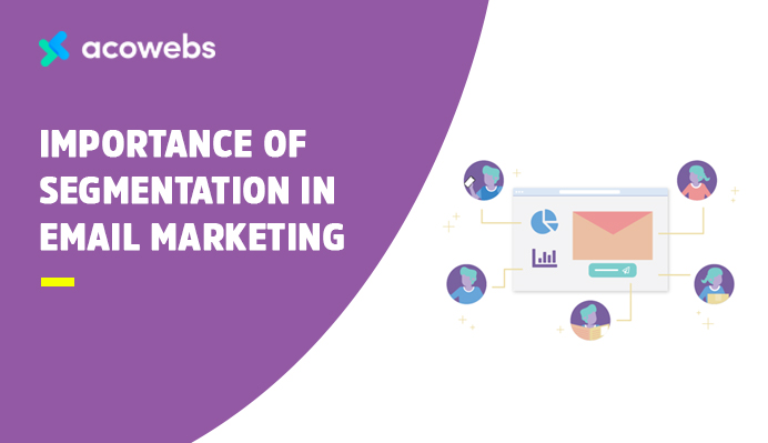 Why is Segmentation Important in Email Marketing